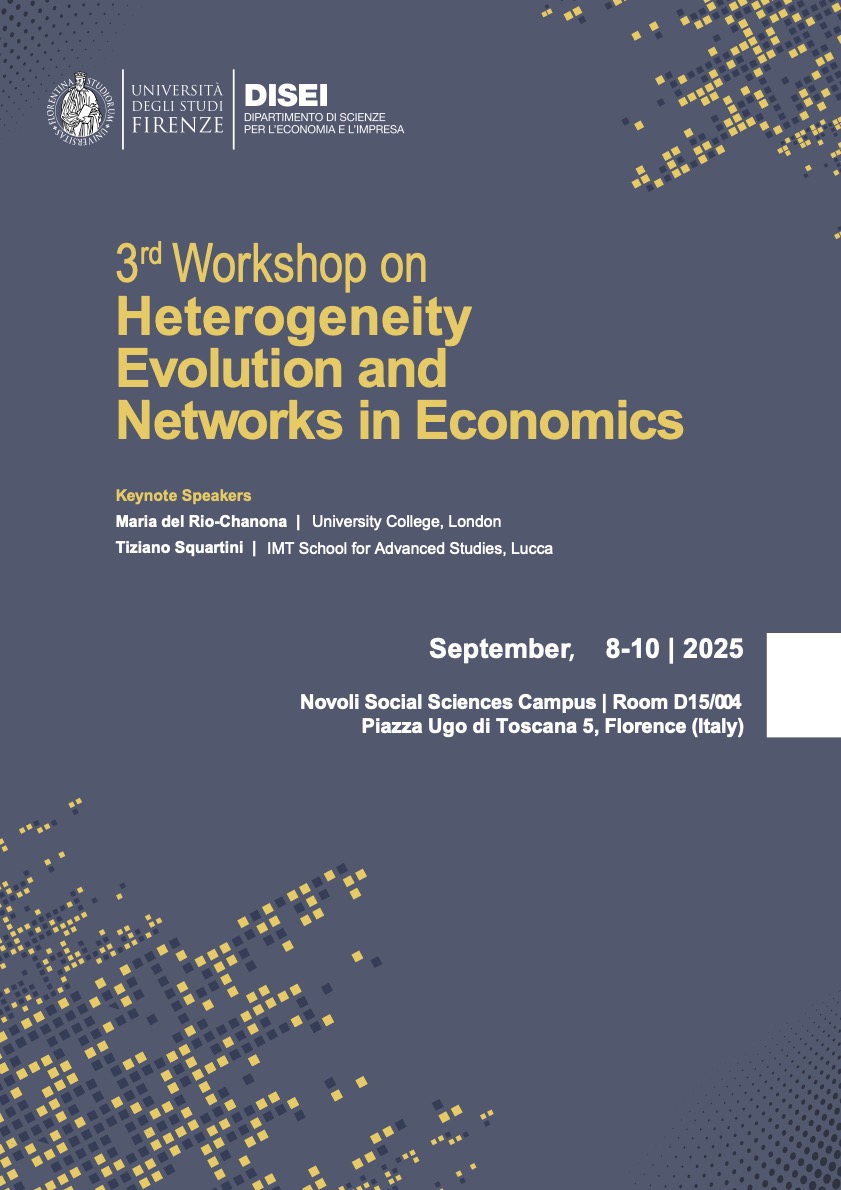 3rd DISEI-Workshop on Heterogeneity, Evolution and Networks in Economics